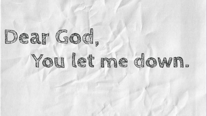To The God Who Lets Me Down